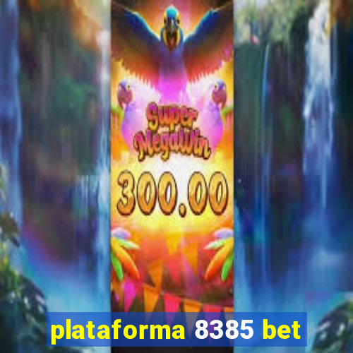 plataforma 8385 bet